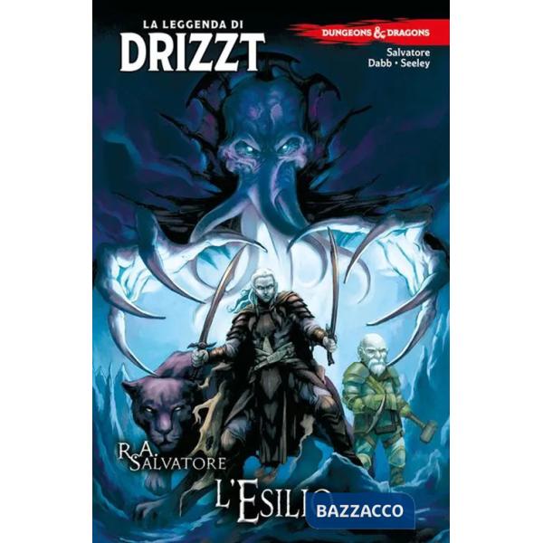Dungeons & Dragons. La leggenda di Drizzt. Vol. 2: L' esilio