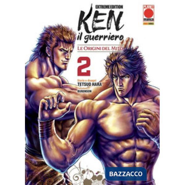 Ken il guerriero. Le origini del mito. Extreme edition. Vol. 2