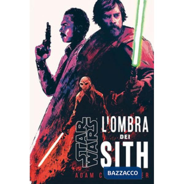 Ombra dei Sith. Star Wars (L')