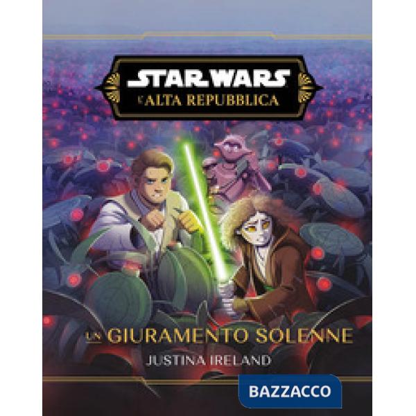 Giuramento solenne. L'Alta Repubblica. Star Wars (Un)