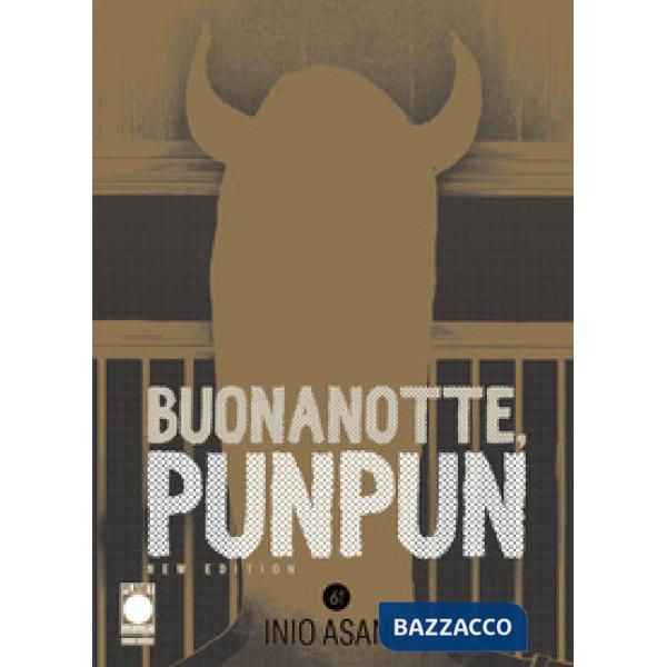 Buonanotte, Punpun. New edition. Vol. 6