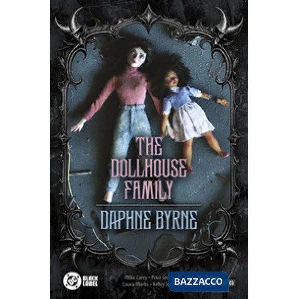 Dollhouse family. Daphne Byrne (The)