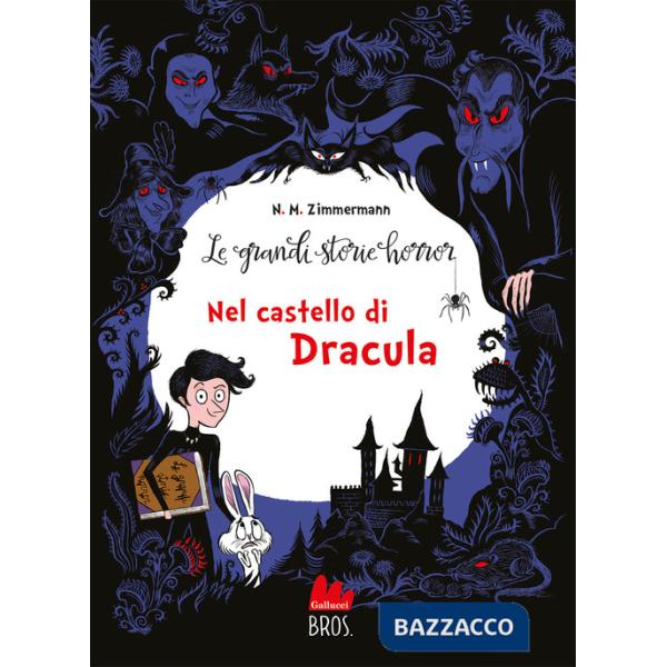 Grandi storie horror. Nuova ediz. (Le). Vol. 1: Nel castello di Dracula