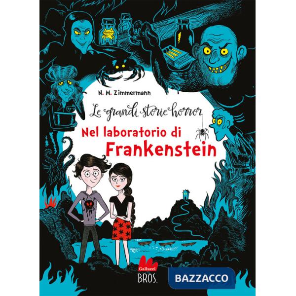 Grandi storie horror. Nuova ediz. (Le). Vol. 2: Nel laboratorio di Frankenstein