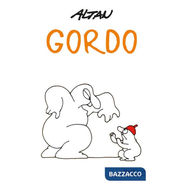 Gordo. Nuova ediz.