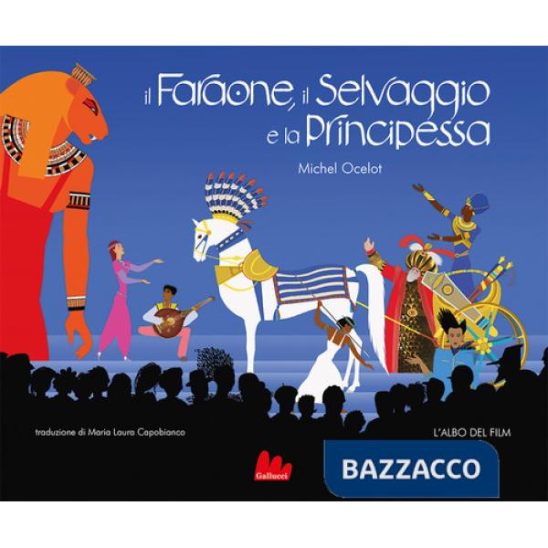 Faraone, il selvaggio e la principessa (Il)