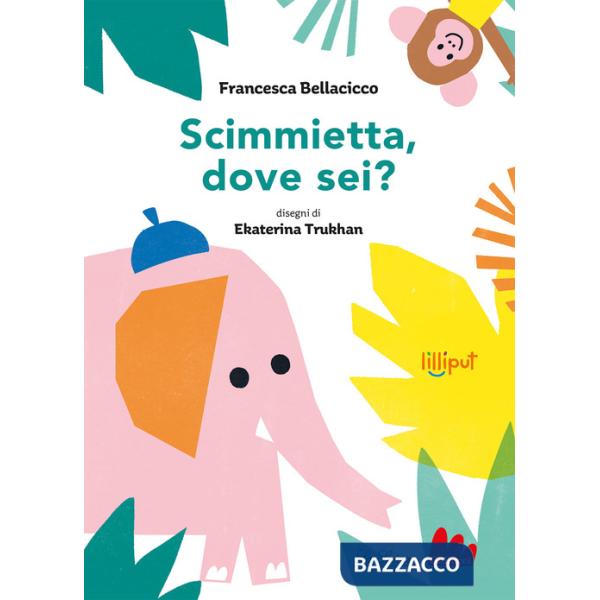 Scimmietta, dove sei? Ediz. a colori