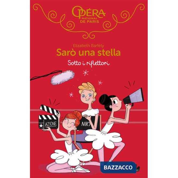 Sotto i riflettori. Sarò una stella. Vol. 14