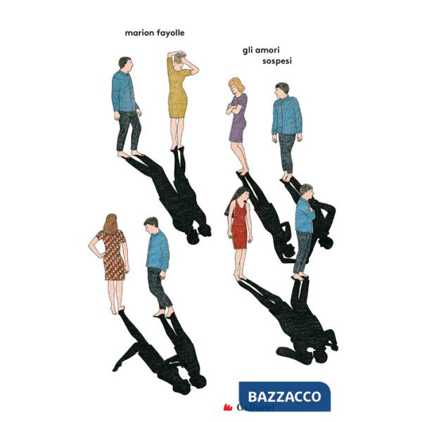 Amori sospesi. Nuova ediz. (Gli)