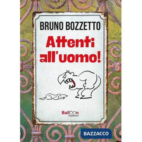 Attenti all'uomo!