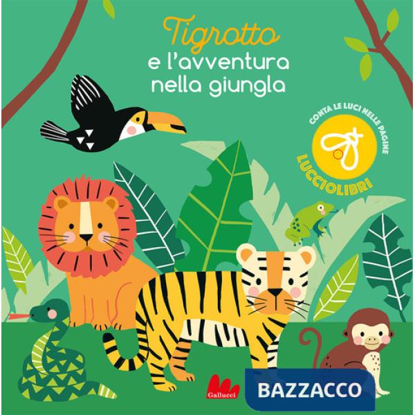 Tigrotto e l'avventura nella giungla. Ediz. a colori