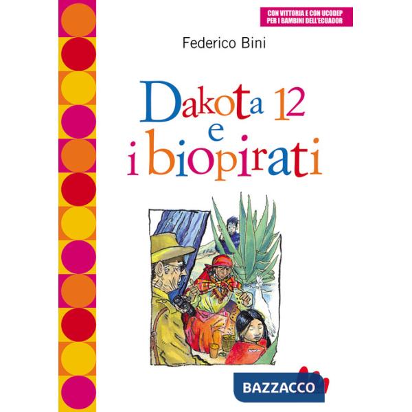 Dakota 12 e i biopirati