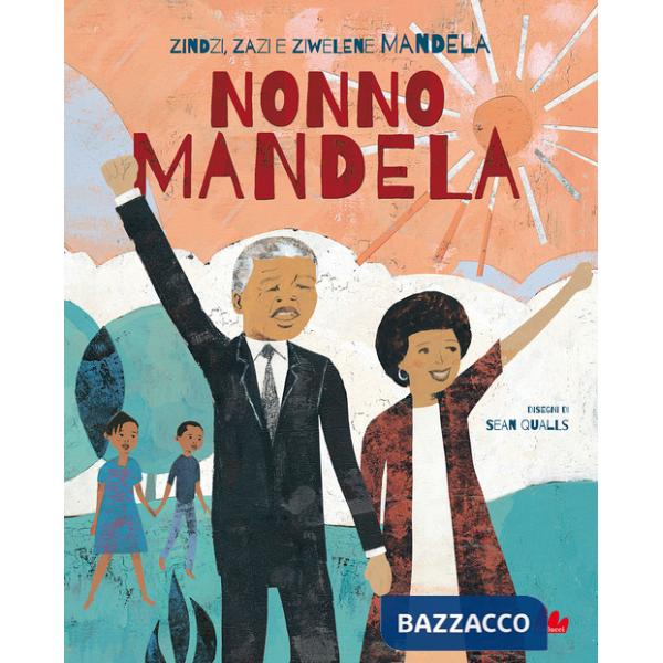 Nonno Mandela. Nuova ediz.
