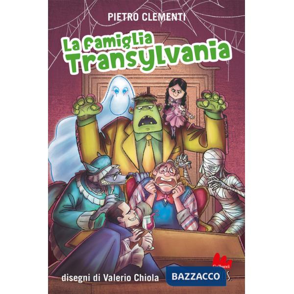 Famiglia Transylvania (La)