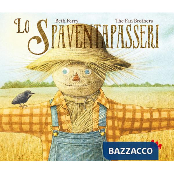 Spaventapasseri. Ediz. a colori (Lo)