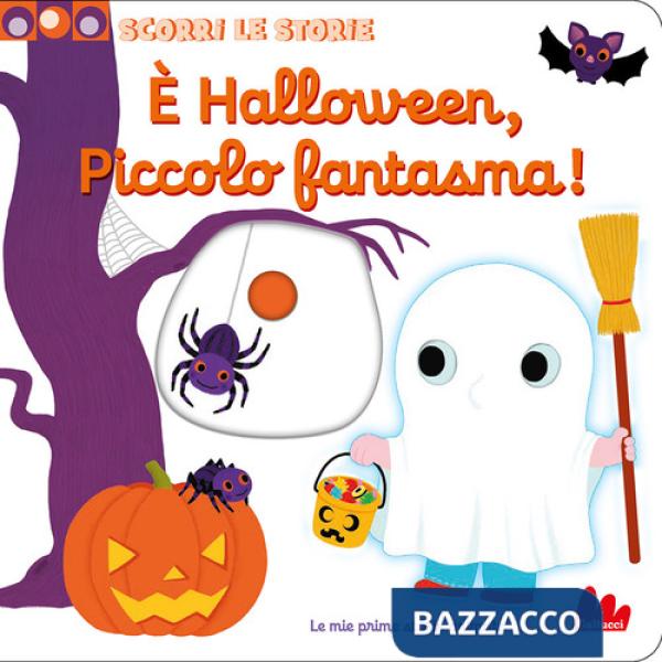 È Halloween, piccolo fantasma! Scorri le storie. Ediz. a colori