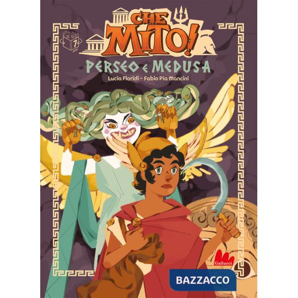 Perseo e Medusa. Che mito! Ediz. a colori