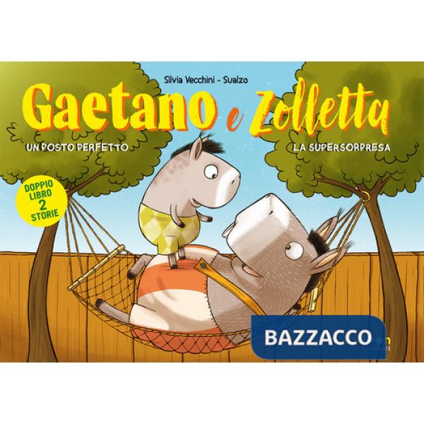 Gaetano e Zolletta: Un posto perfetto-La supersorpresa