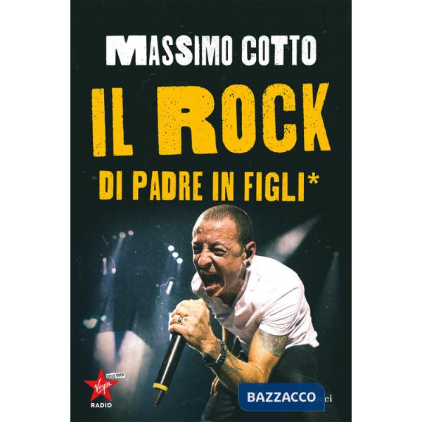 Rock di padre in figli* (Il)
