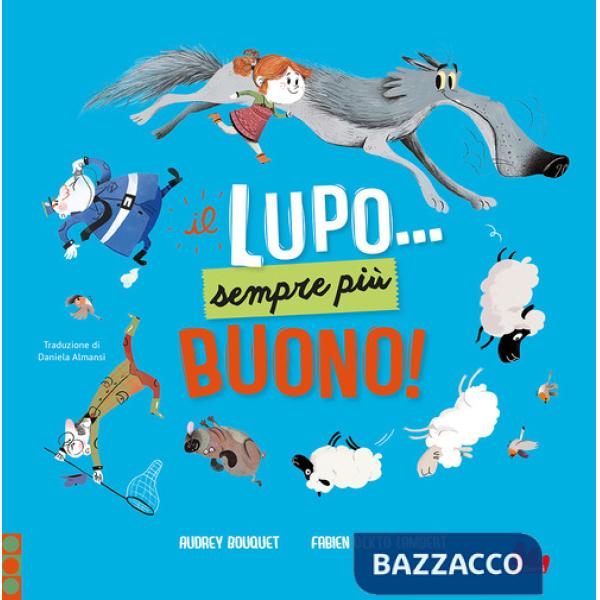 Lupo... Sempre più buono! Ediz. a colori (Il)