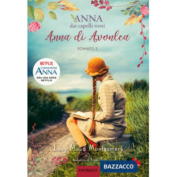 Anna di Avonlea. Anna dai capelli rossi. Paperback. Vol. 2