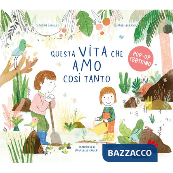 Questa vita che amo così tanto. Ediz. a colori