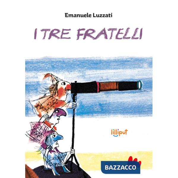 Tre fratelli. Ediz. a colori (I)