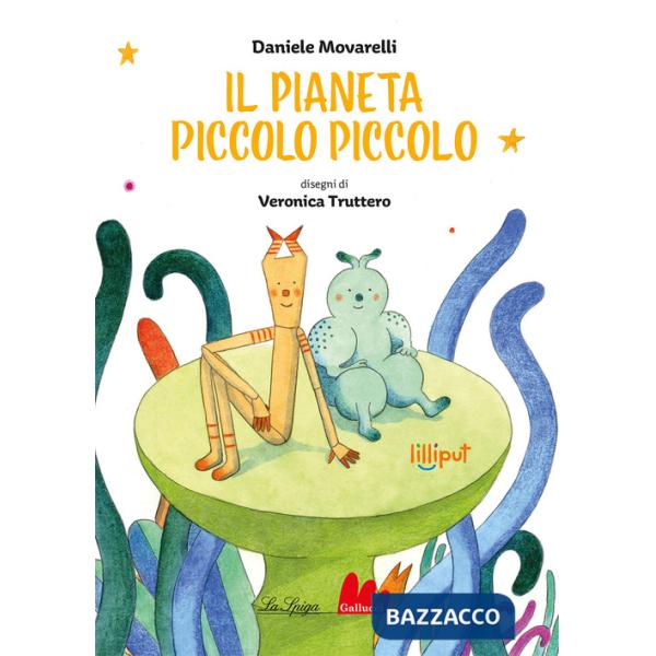 Pianeta piccolo piccolo. Ediz. a colori (Il)