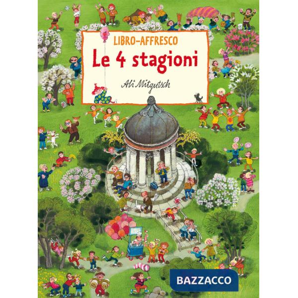 4 stagioni. Libro-affresco. Ediz. a colori (Le)