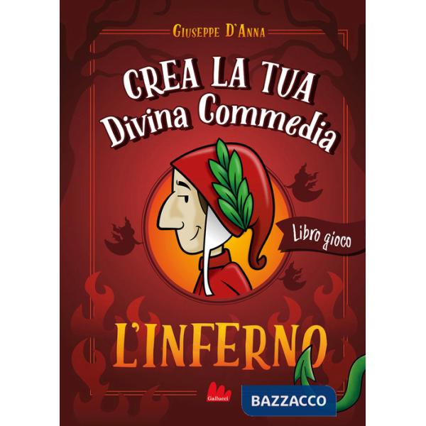 Crea la tua Divina Commedia. L'inferno. Ediz. a colori