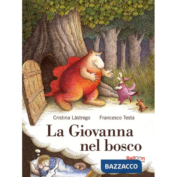 Giovanna nel bosco. Nuova ediz. (La)