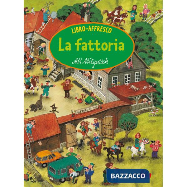 Fattoria. Libro-affresco. Ediz. a colori (La)