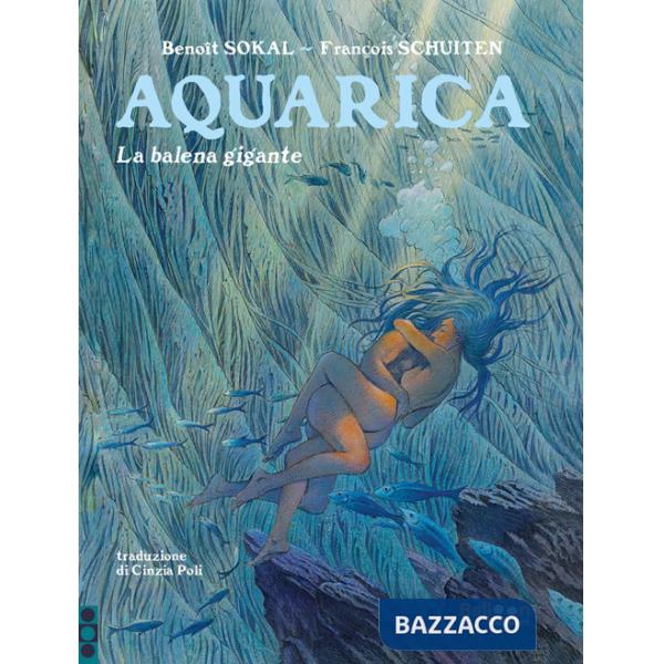 Balena gigante. Aquarica (La)