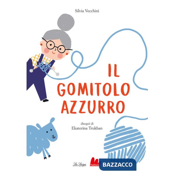 Gomitolo azzurro. Ediz. a colori (Il)