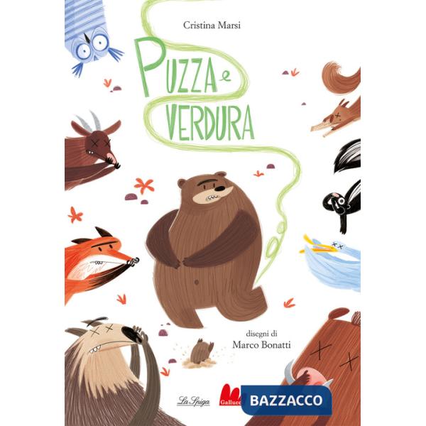 Puzza e verdura. Ediz. a colori