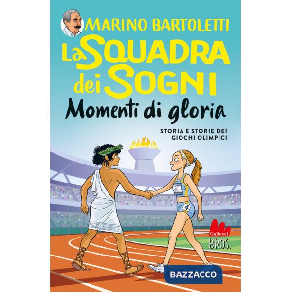 Momenti di gloria. La squadra dei sogni. Vol. 4