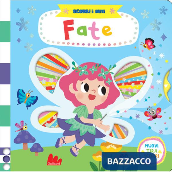 Fate. Scorri i miti. Ediz. a colori