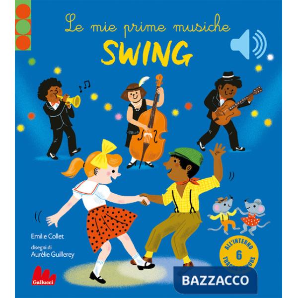 Mie prime musiche swing (Le)
