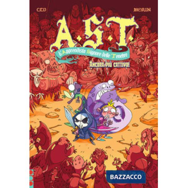 A.S.T. L'Apprendista Signore delle Tenebre. Ancora più cattivo