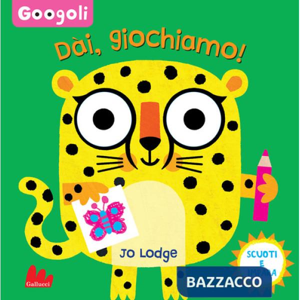 Dai, giochiamo! Googoli. Scuoti e impara. Ediz. a colori