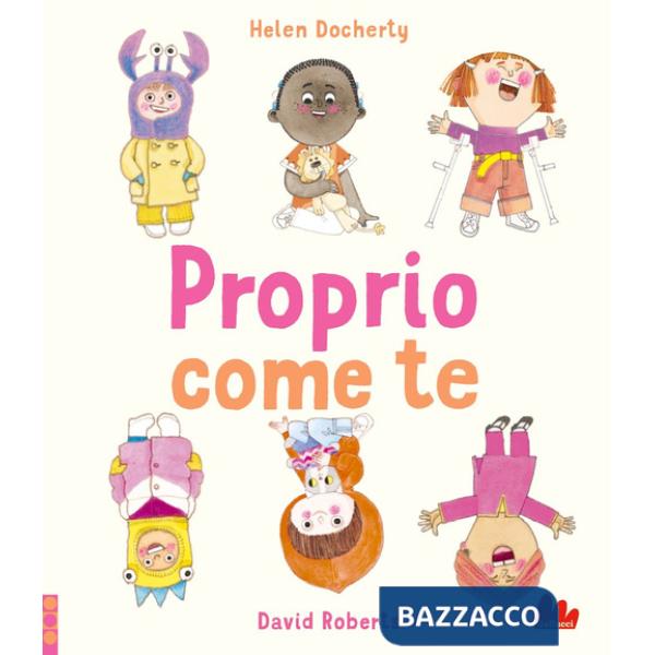 Proprio come te. Ediz. a colori