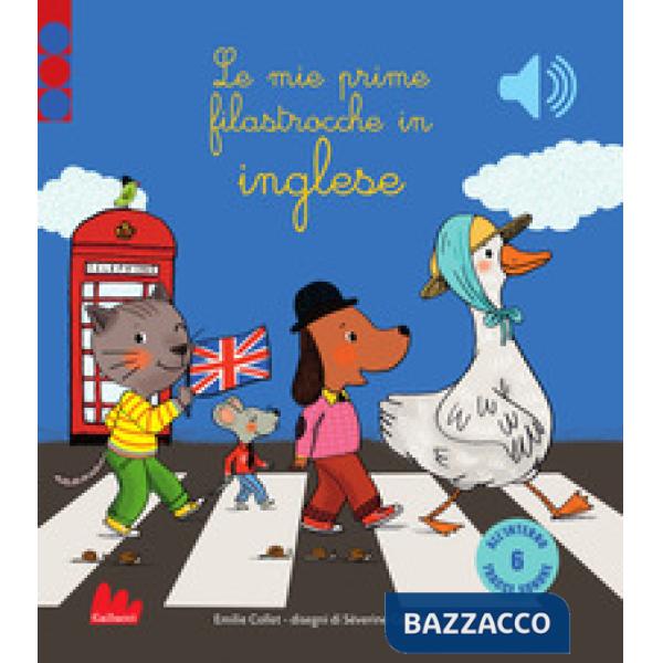 Mie prime filastrocche in inglese. Ediz. a colori (Le)