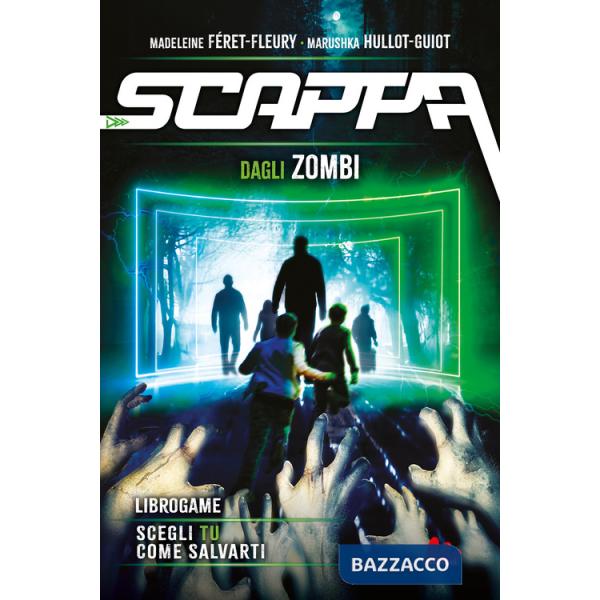 Scappa dagli zombi. Libro game