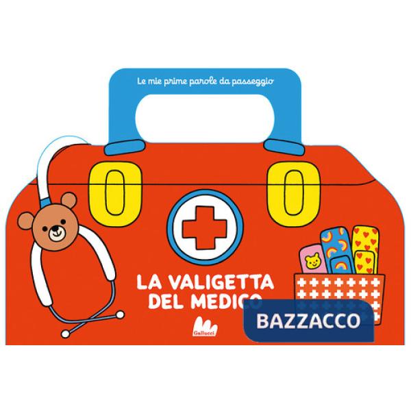Valigetta del medico. Le mie prime parole da passeggio. Ediz. a colori (La)