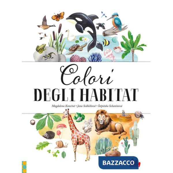 Colori degli habitat. Ediz. a colori