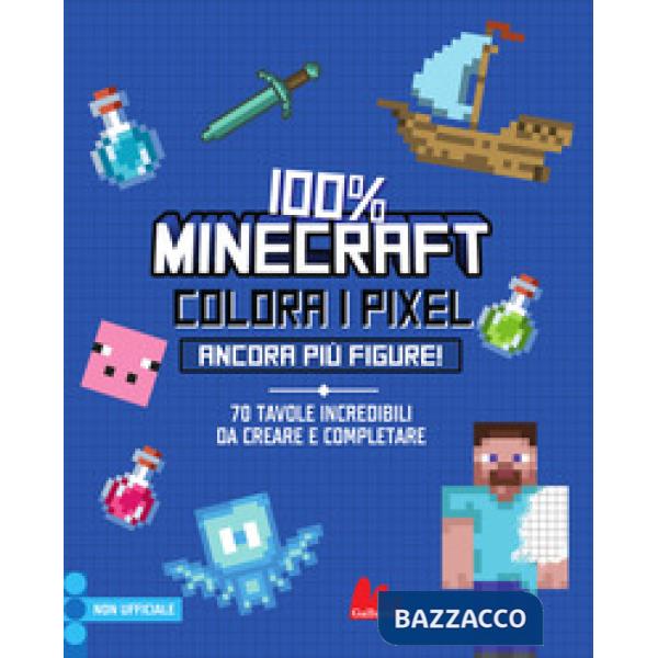 100% Minecraft. Colora i pixel. Ancora più figure! Ediz. a colori