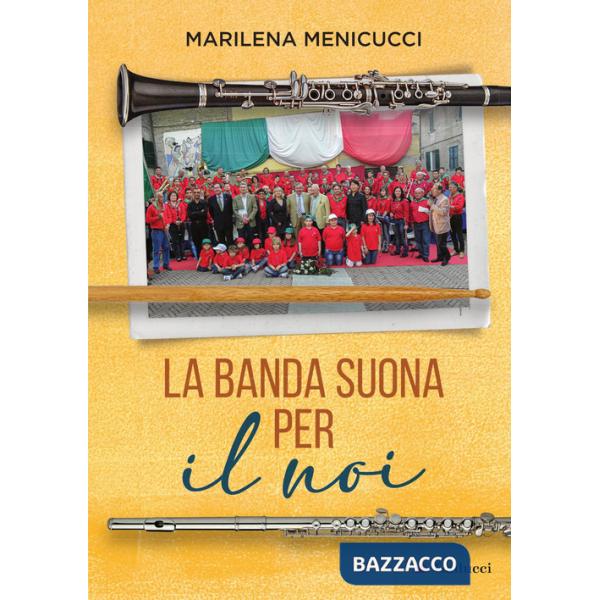 Banda suona per «il noi» (La)