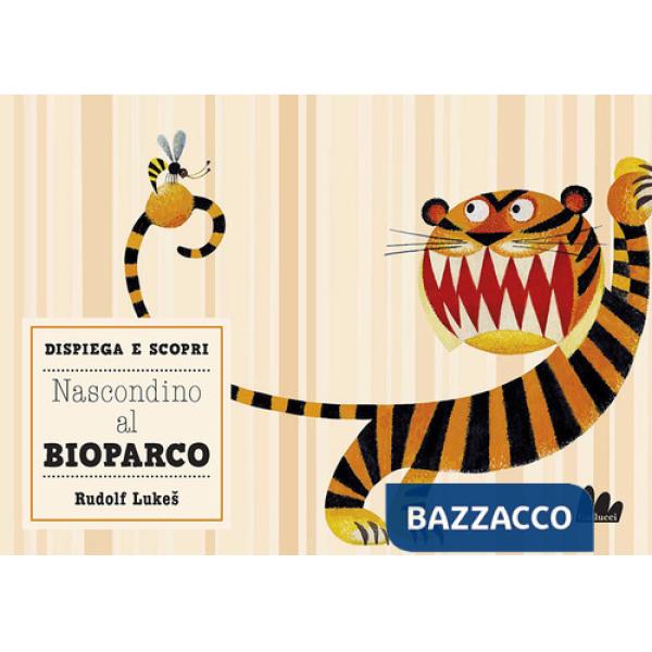 Nascondino al bioparco. Ediz. a colori