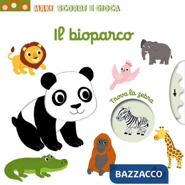 Bioparco. Maxi scorri e gioca. Ediz. a colori (Il)