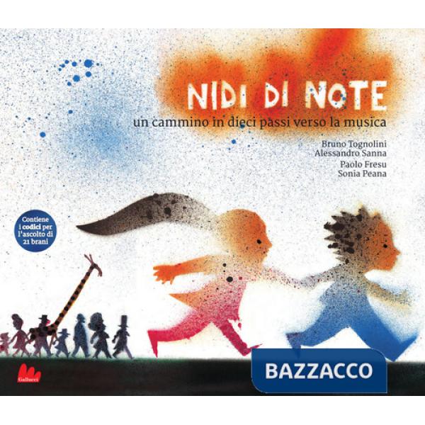 Nidi di note. Un cammino in dieci passi verso la musica. Con QR Code